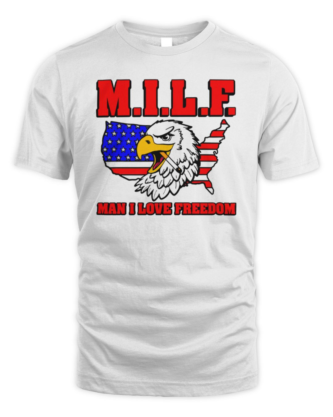 Man I Love Freedom Eagle 4th Of July T-shirt Shitheadsteve Merch