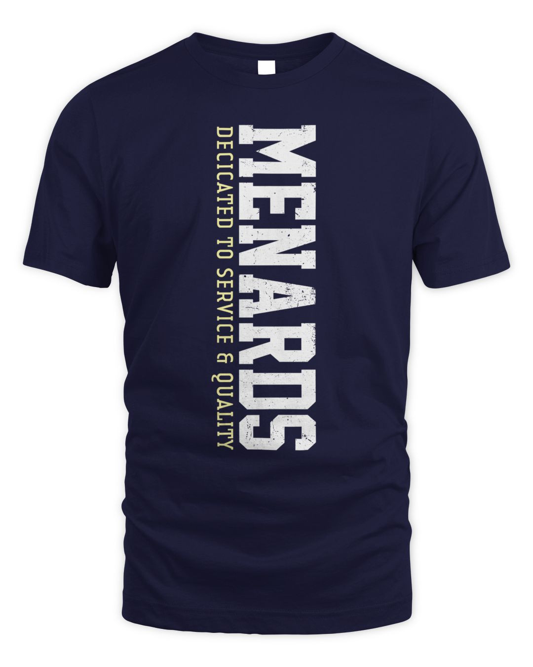 Menards Merchandise Dedicated To Service And Quality Shirt