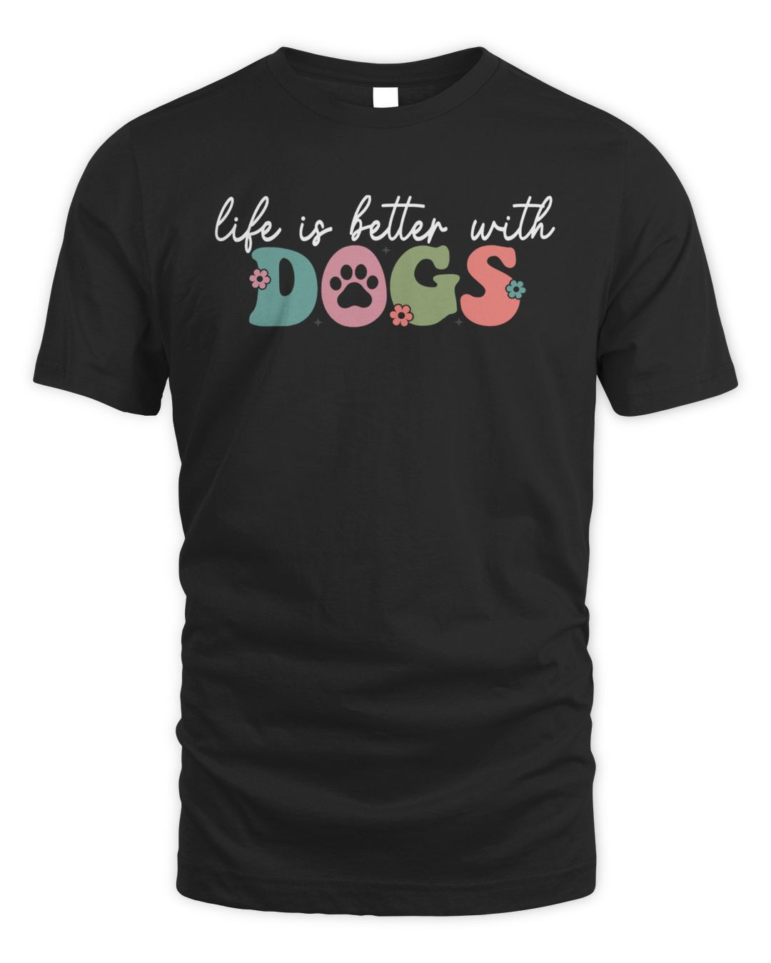 Life Is Better With Dogs Hoodie