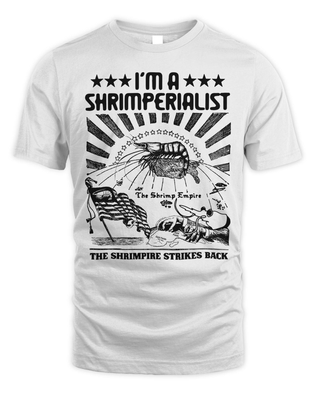 I'm A Shrimperialist. The Shrimpire Strikes Back Shirt