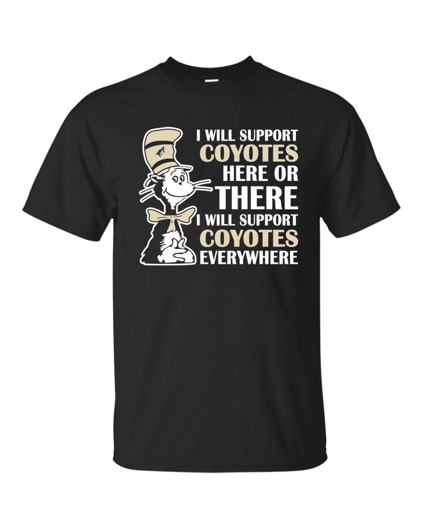 I Will Support Everywhere Arizona Coyotes T Shirts