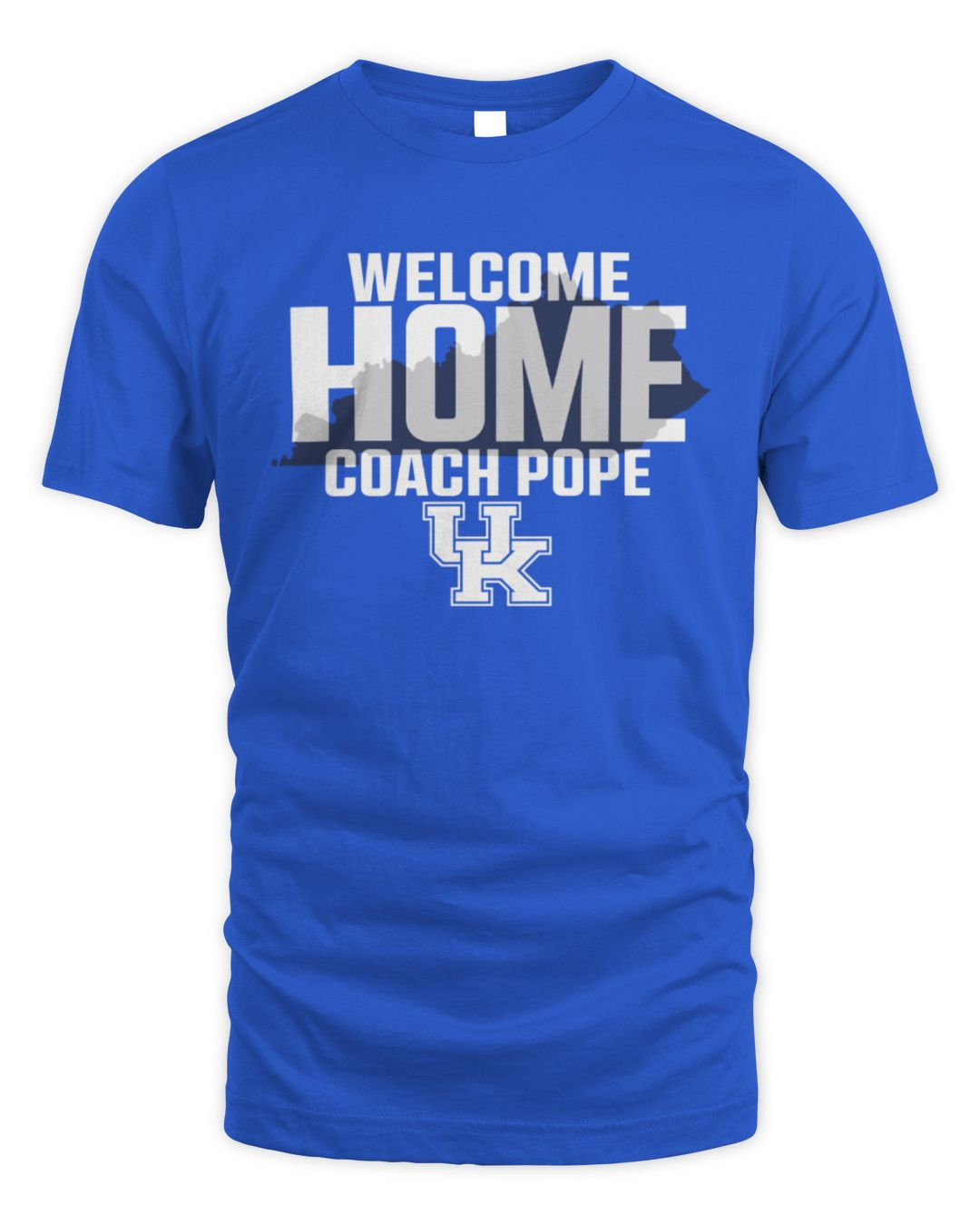 Kentucky Branded Shop Welcome Home Coach Pope Shirt