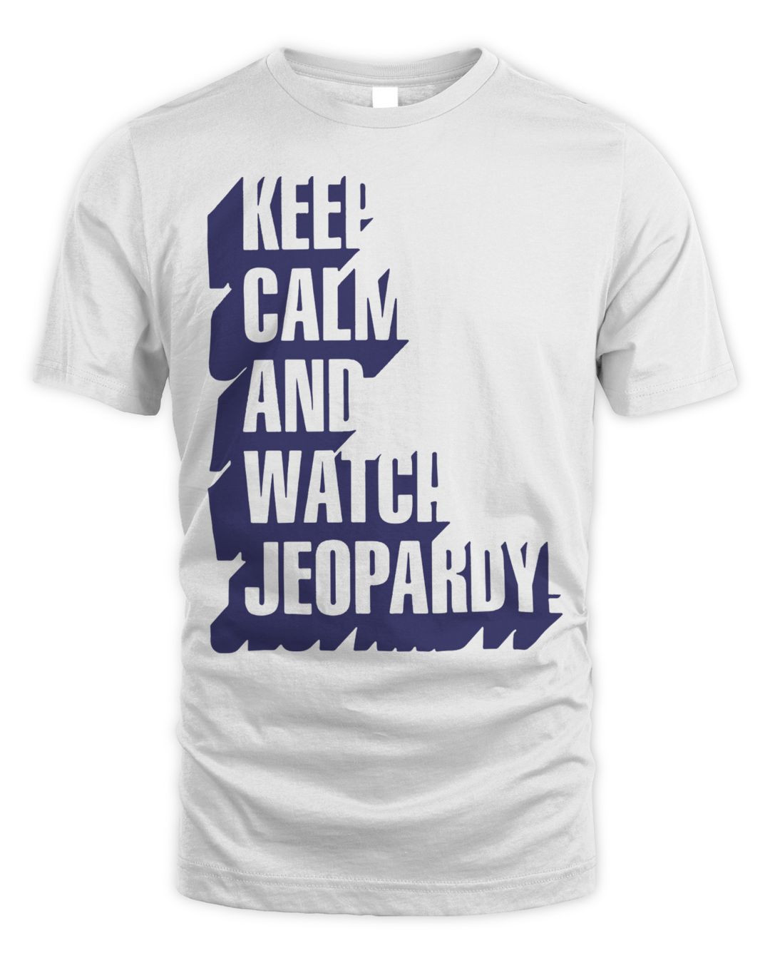 Jeopardy Merch Keep Calm And Watch Jeopardy Shirt