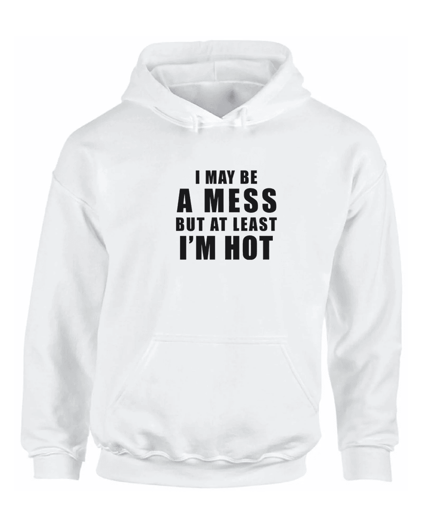 Hot Mess With Alix Earle At Least I'm Hot Hoodie