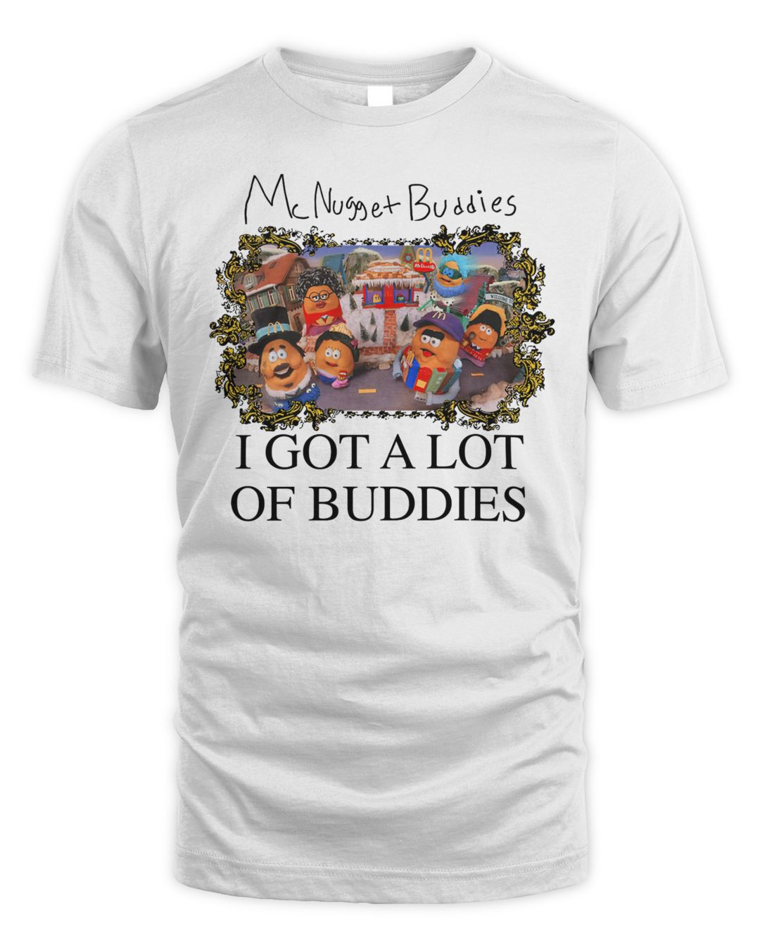 Kerwin Frost Merch I Got A Lot Of Buddies Shirt