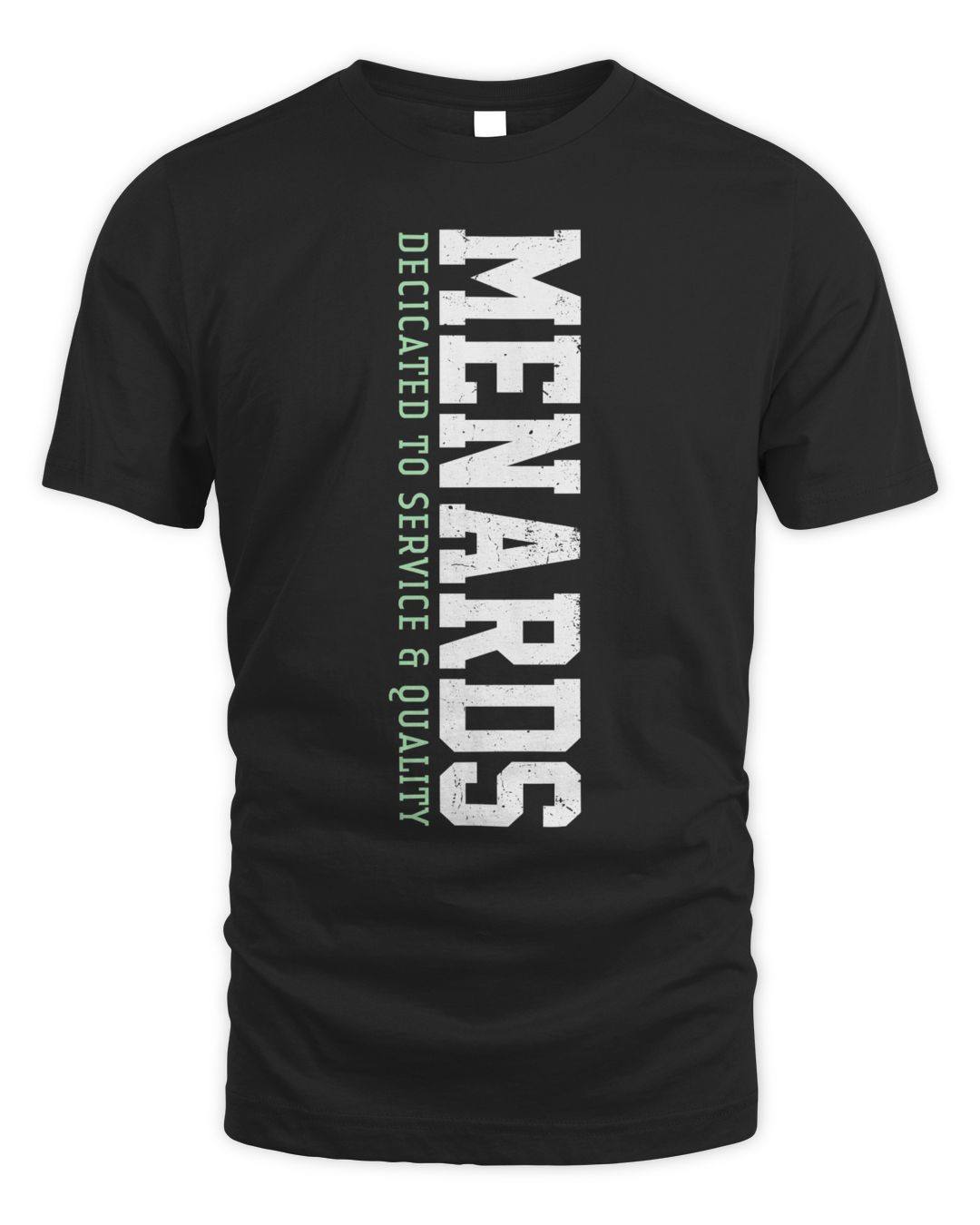Menards Merchandise Dedicated To Service And Quality Shirt