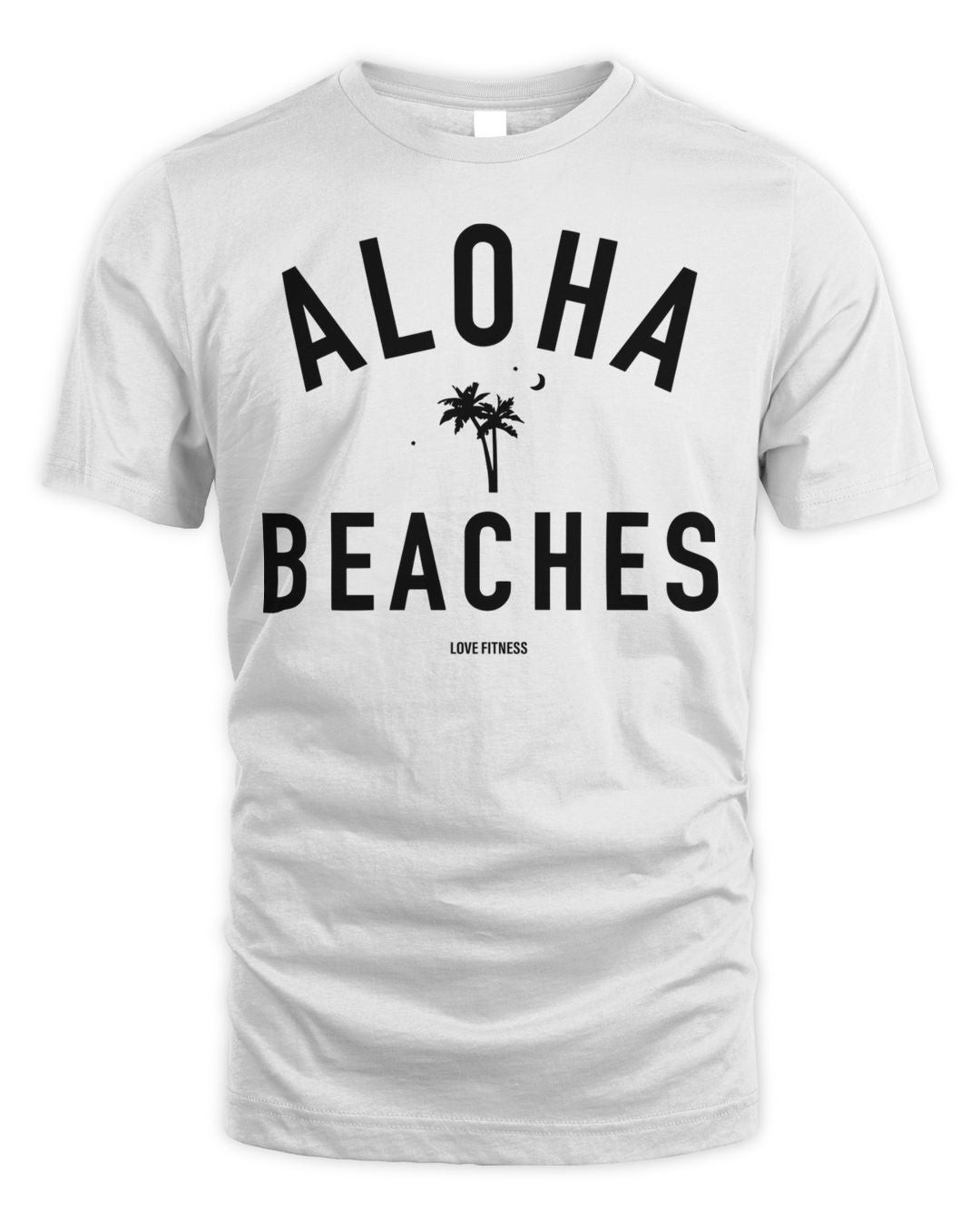 Love Fitness Apparel Beaches Shirt