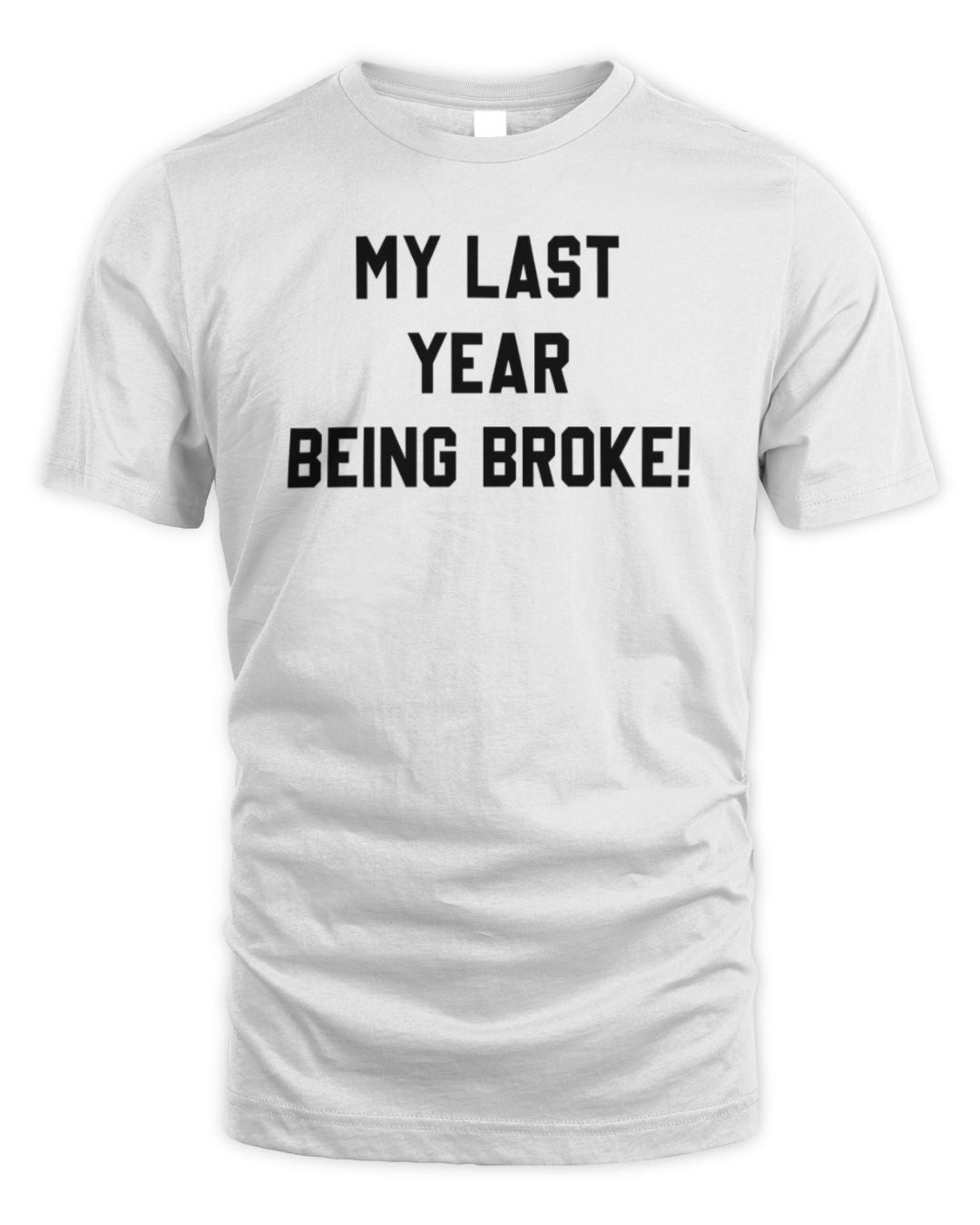 My Last Year Being Broke Tee Shirt Ferb