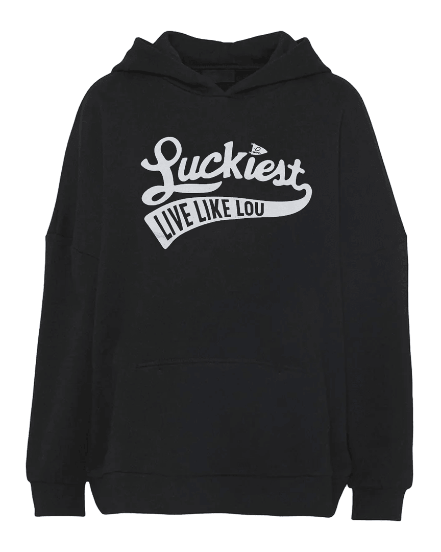 Luckiest Live Like Lou Homage Hoodie