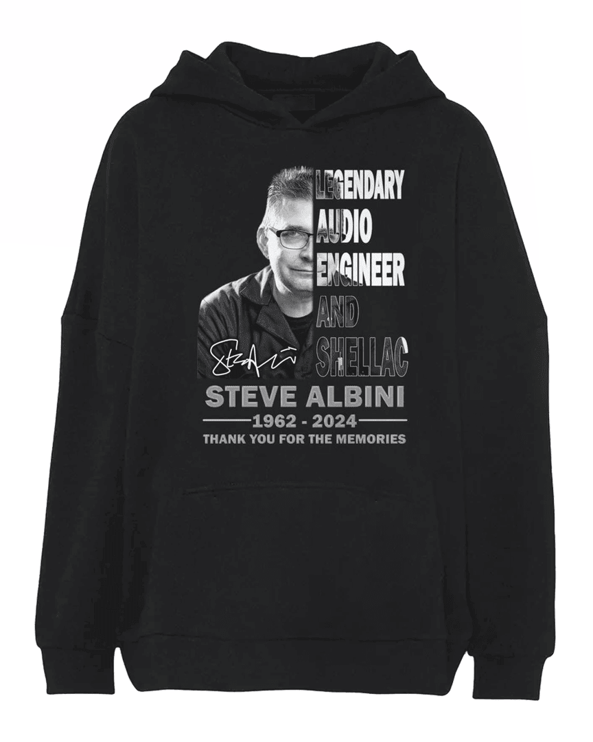 Legendary Audio Engineer And Shellac Steve Albini 1962-2024 Thank You For The Memories Signature Hoodie