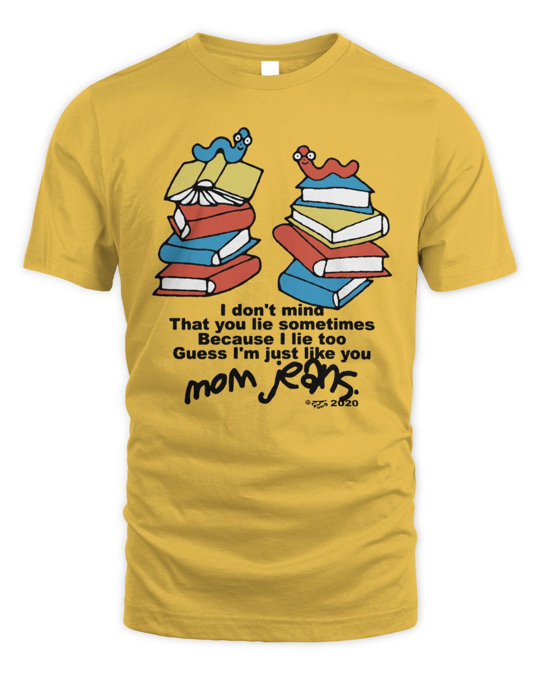 Mom Jeans Merch Worms Shirt