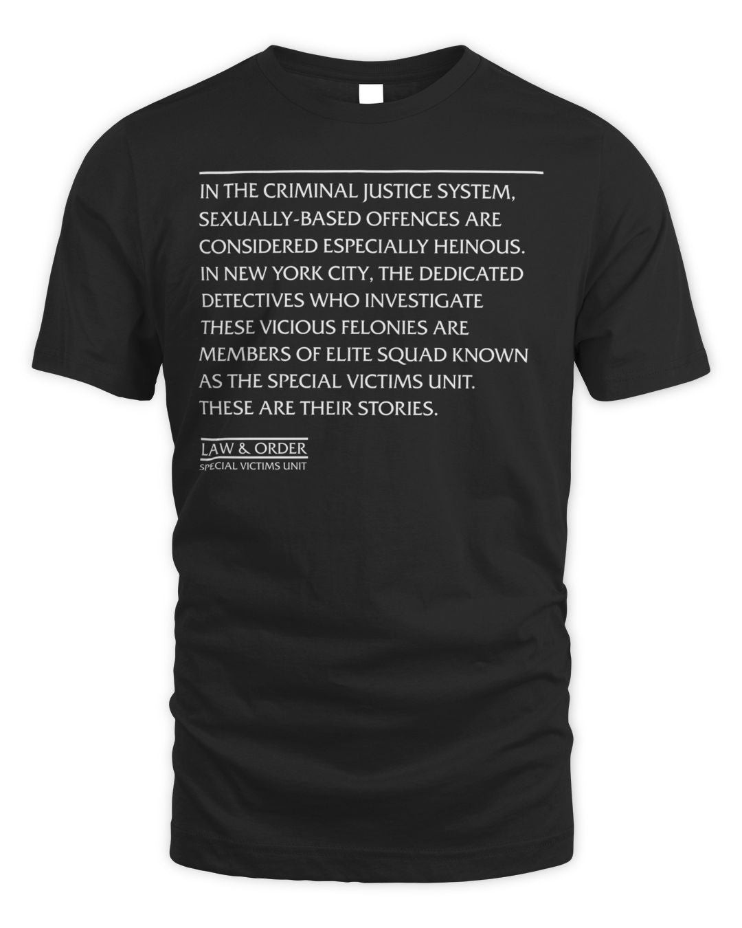 Law And Order Svu Merchandise Criminal Justice System Quote Shirt