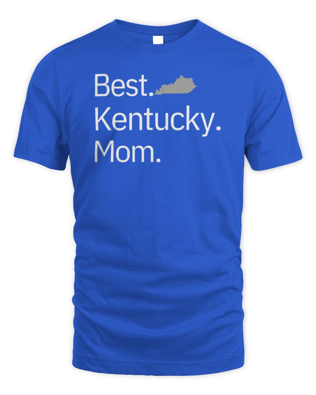 Kentucky Branded Best Kentucky Mom Ever Tee