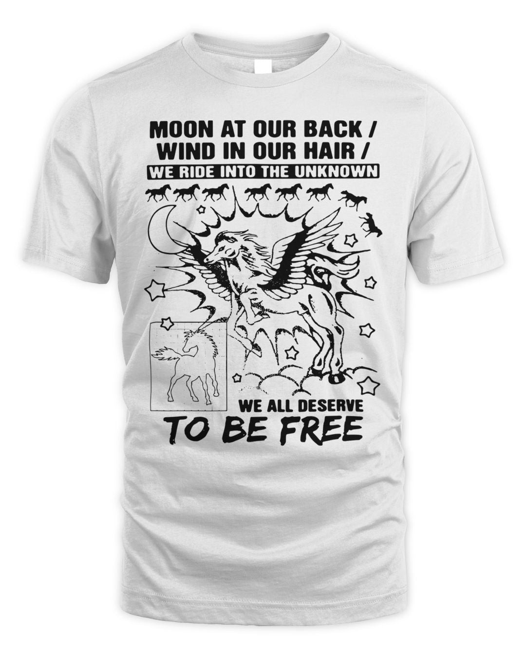 Moon At Our Back. Wind In Our Hair We Ride Into The Unknown We All Deserve To Be Free Shirt