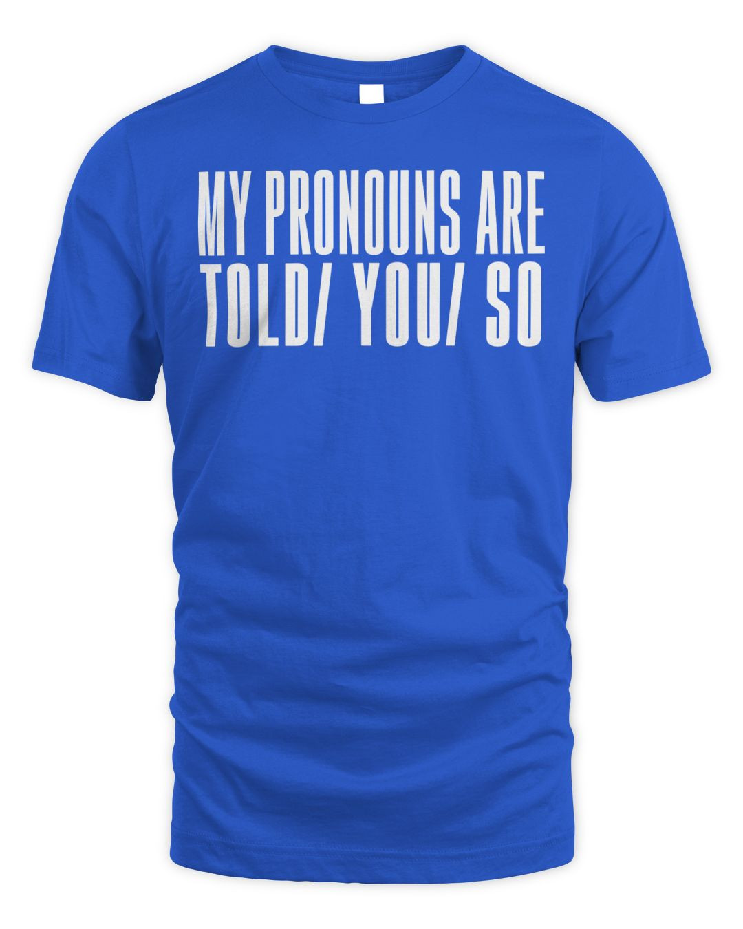 Louder With Crowder Merch My Pronouns Shirt