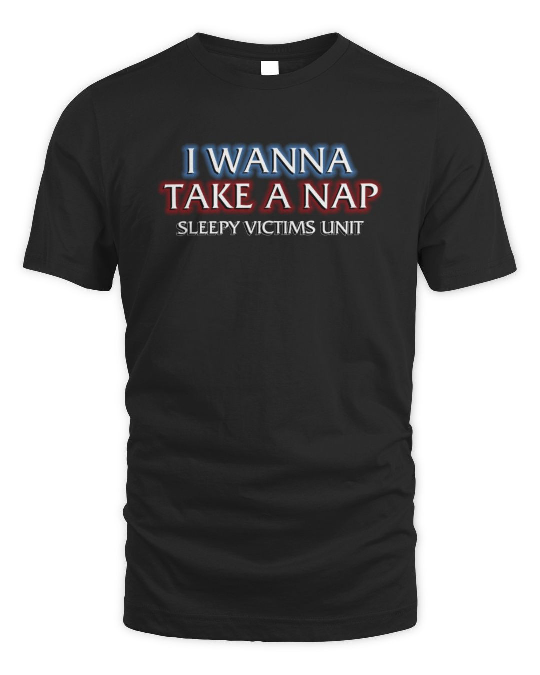 I Wanna Take A Nap T Shirt