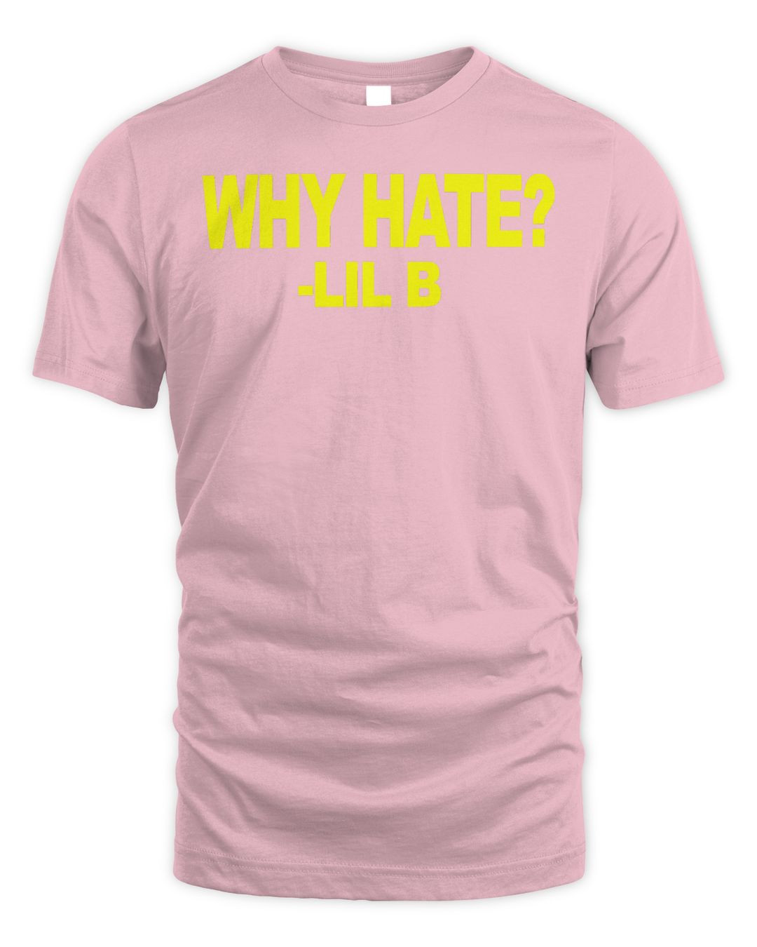 Lil B Merch Why Hate Shirt