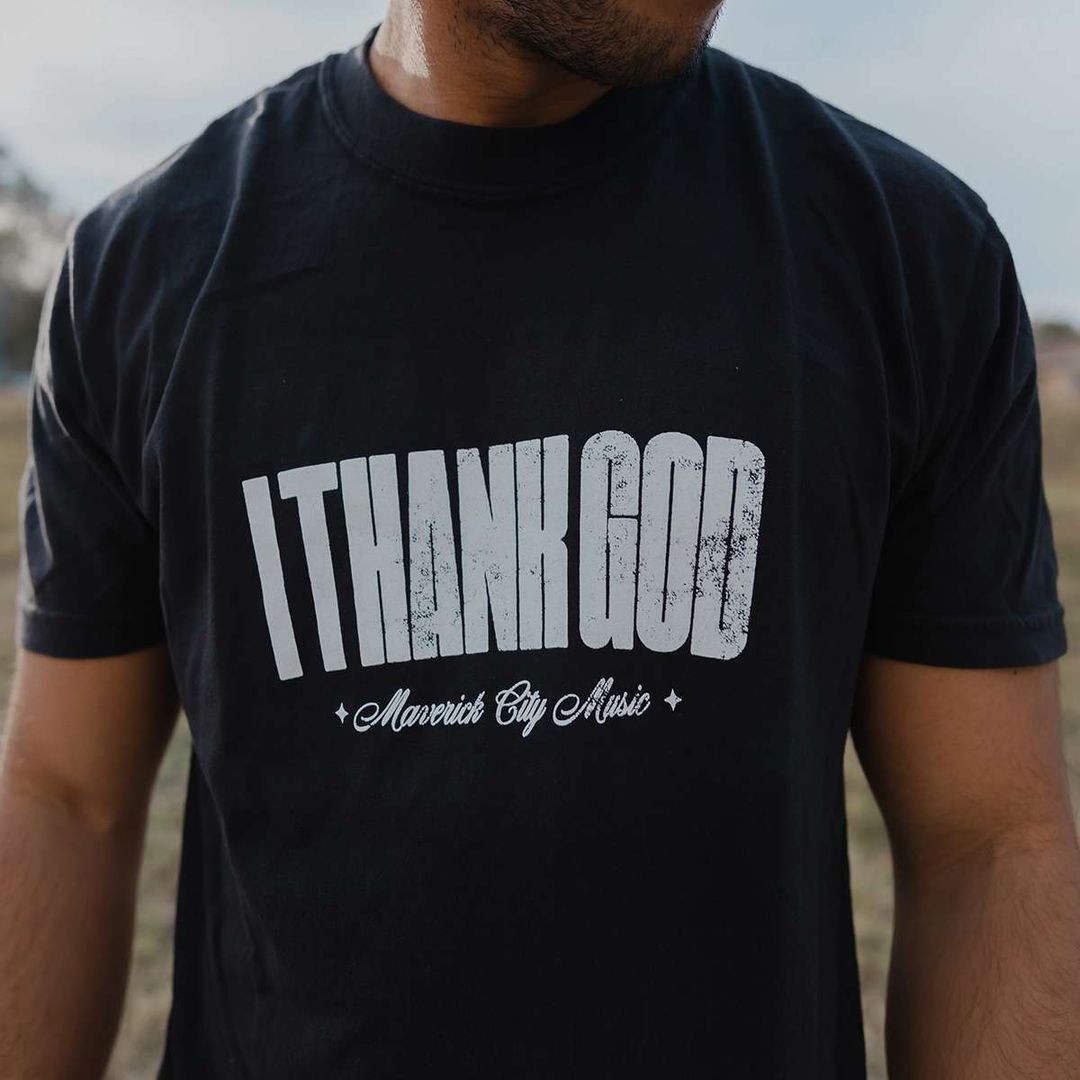 Maverick City Merch I Thank God Tee Black