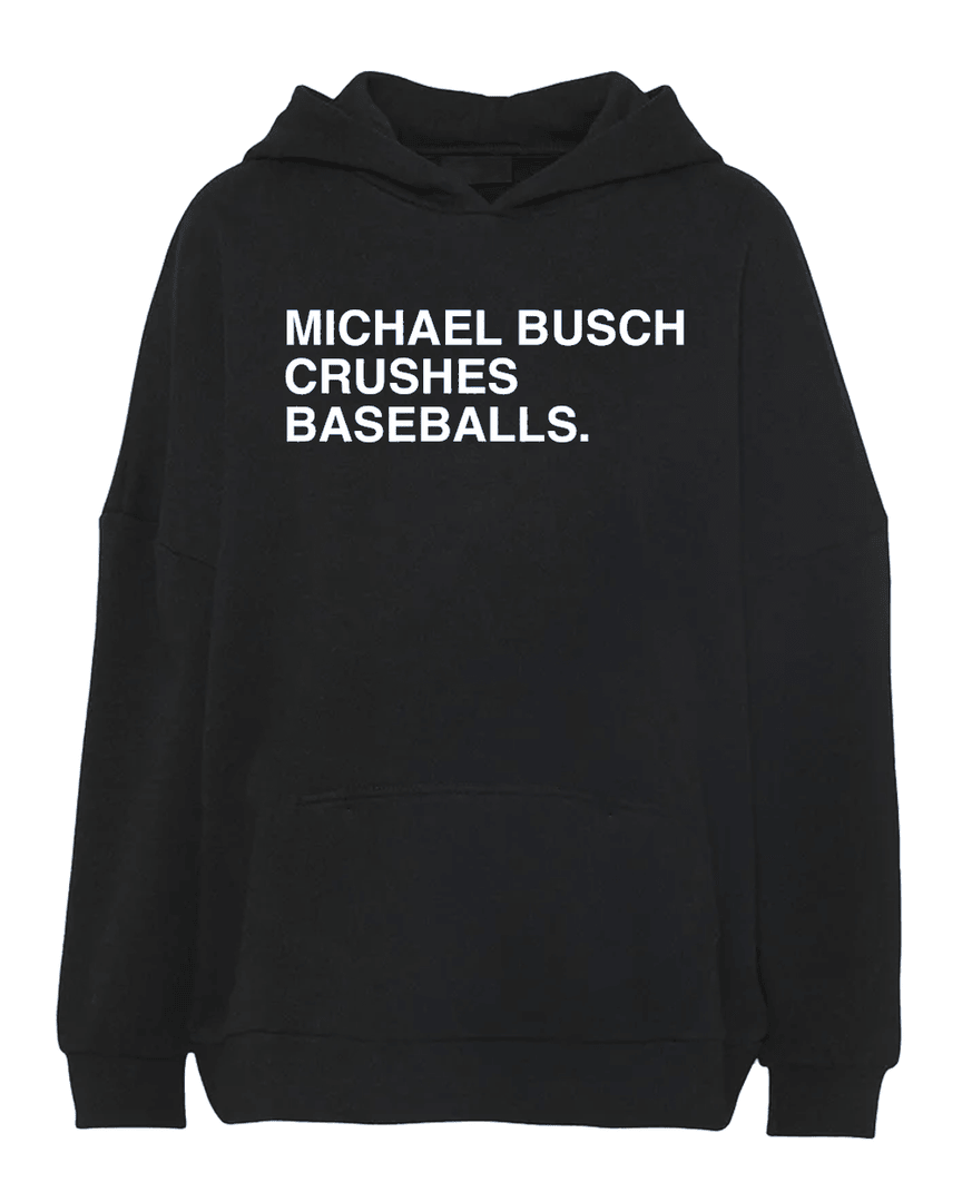 Michael Busch Crushes Baseballs. Hoodie
