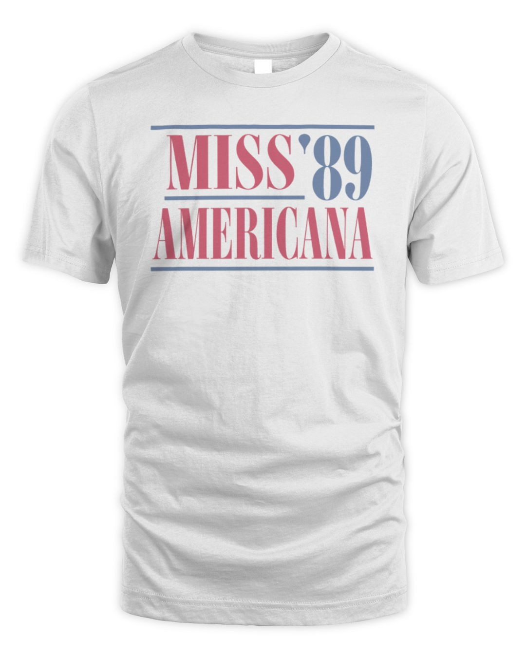 Miss Americana '89 Shirt Barstool 4th Of July