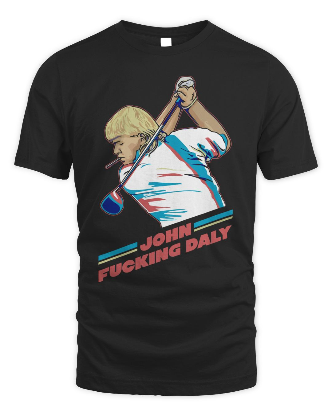 John Daly Merchandise John Fucking Daly Shirt