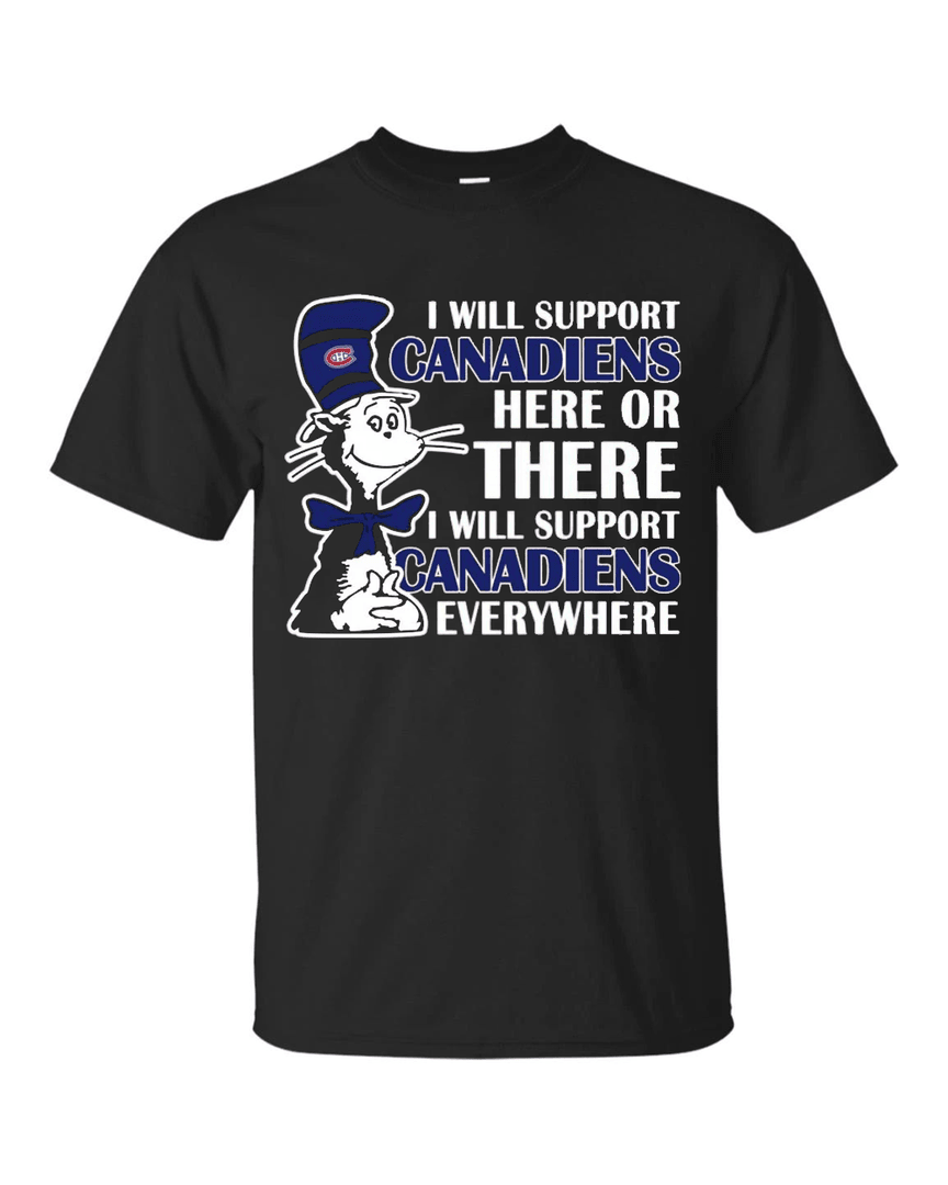I Will Support Everywhere Montreal Canadiens T Shirts