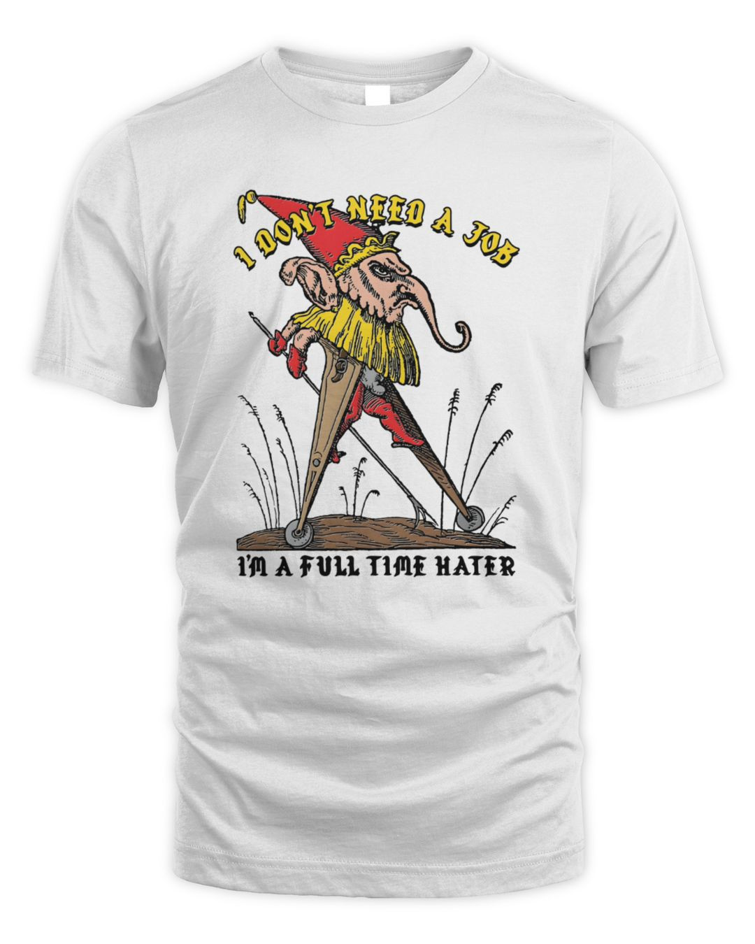 I Don't Need A Job I'm A Full Time Hater White Merch Hoodie