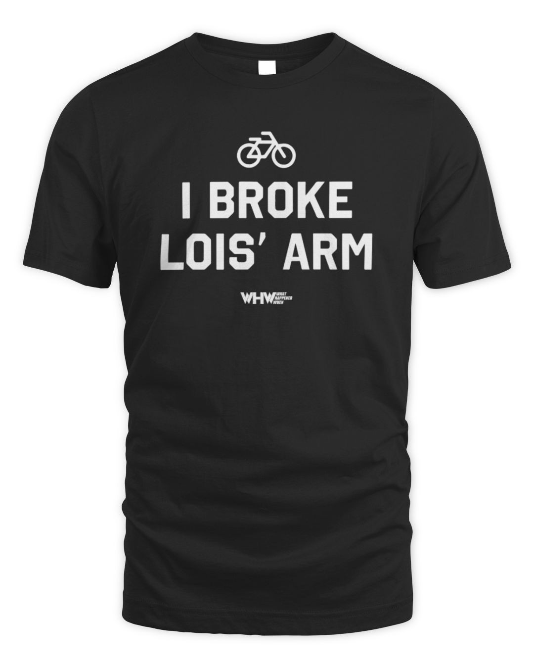 I Broke Lois' Arm Black Sweatshirt Hoodie