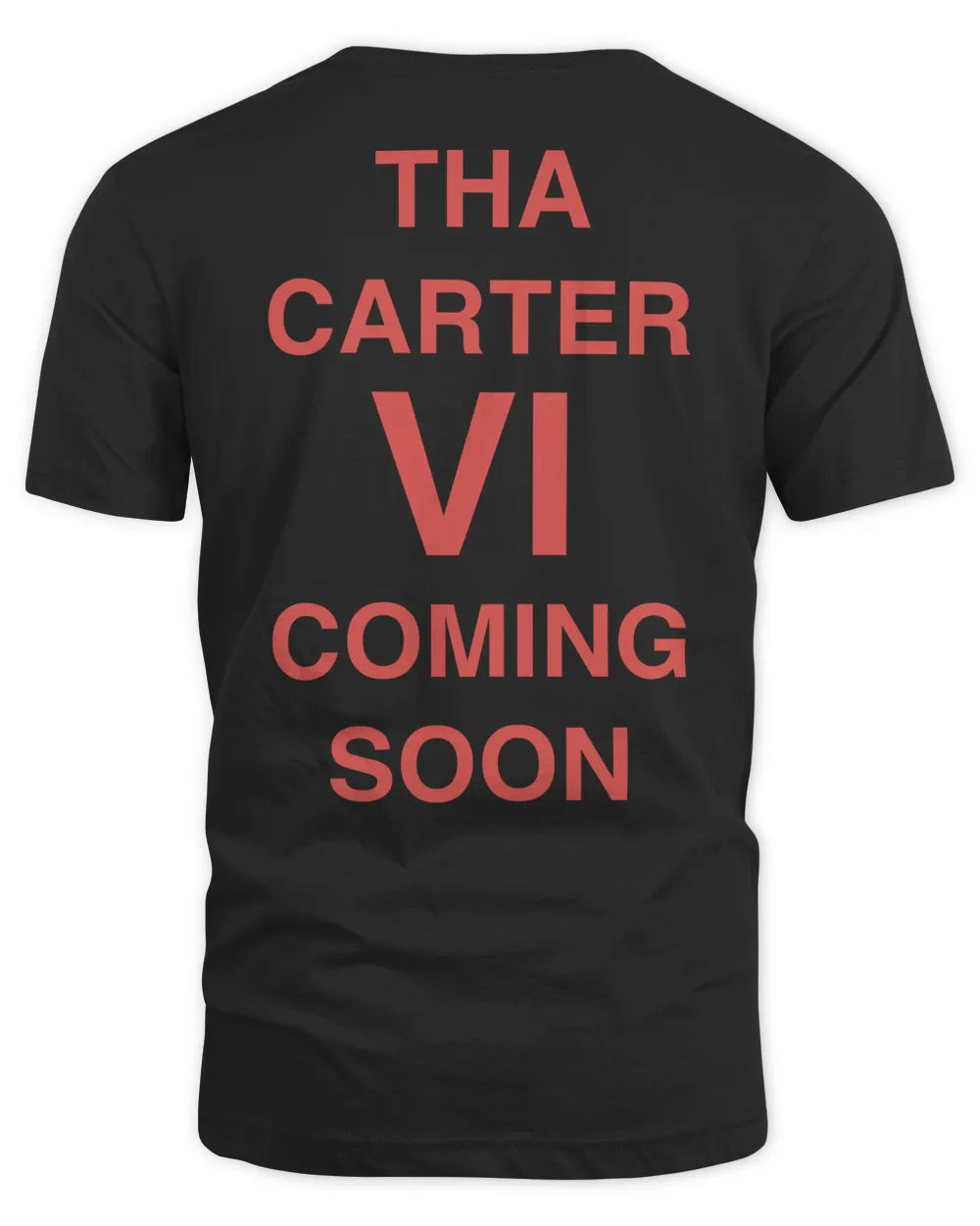 Lil Wayne Merch Tha Carter Vi Coming Soon Shirt
