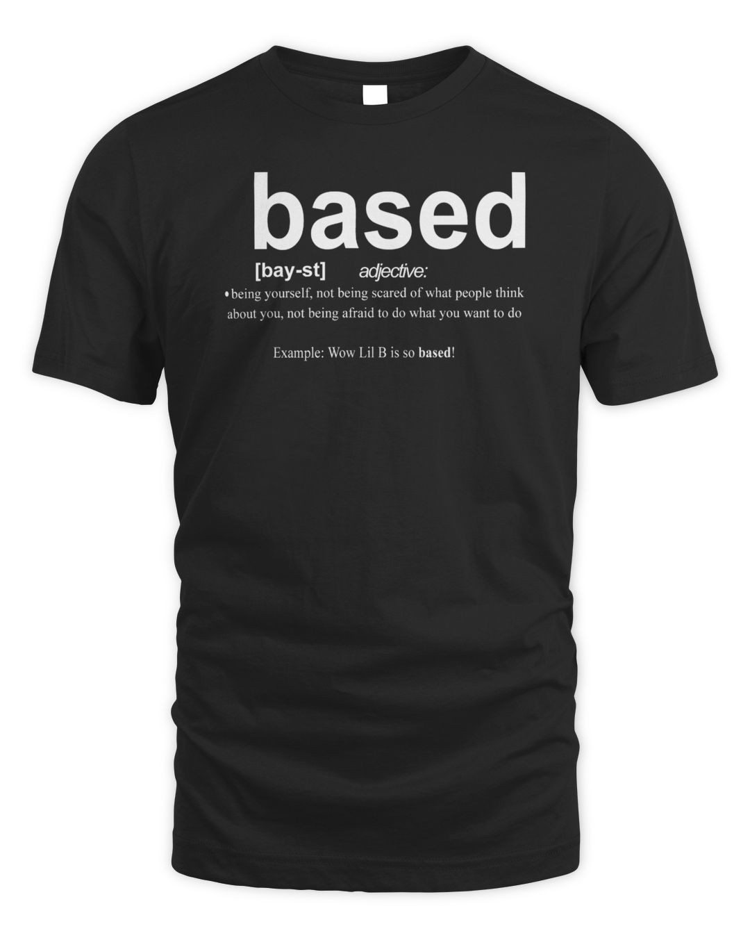 Lil B Merch Based Dictionary Shirt