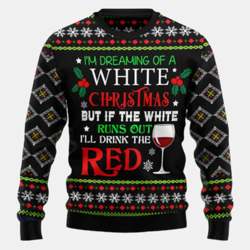 Im Dreaming Of A White Christmas Ugly Sweater