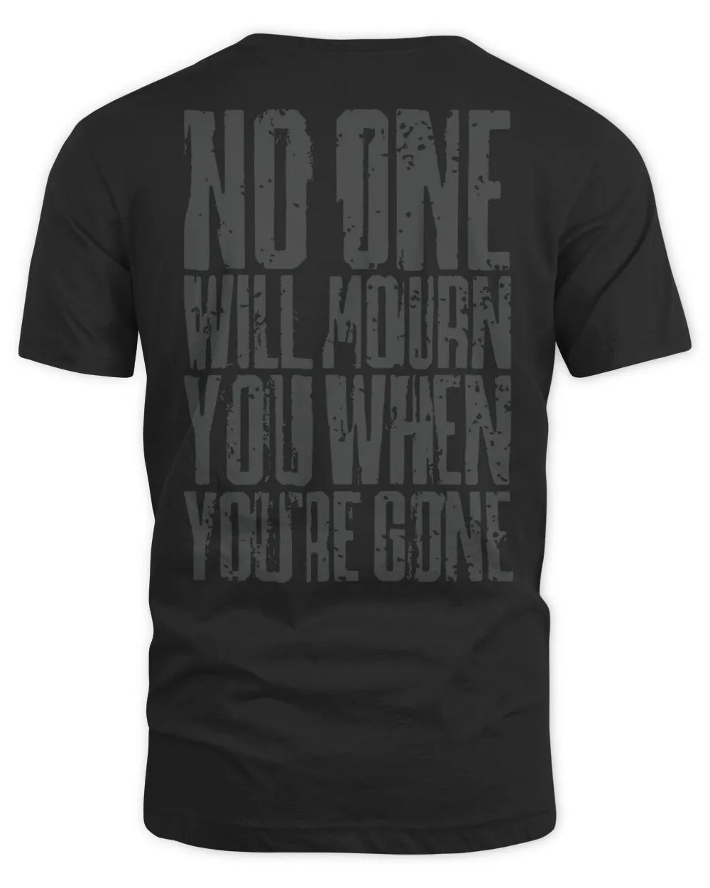 Miw Merch No One Will Mourn You Shirt