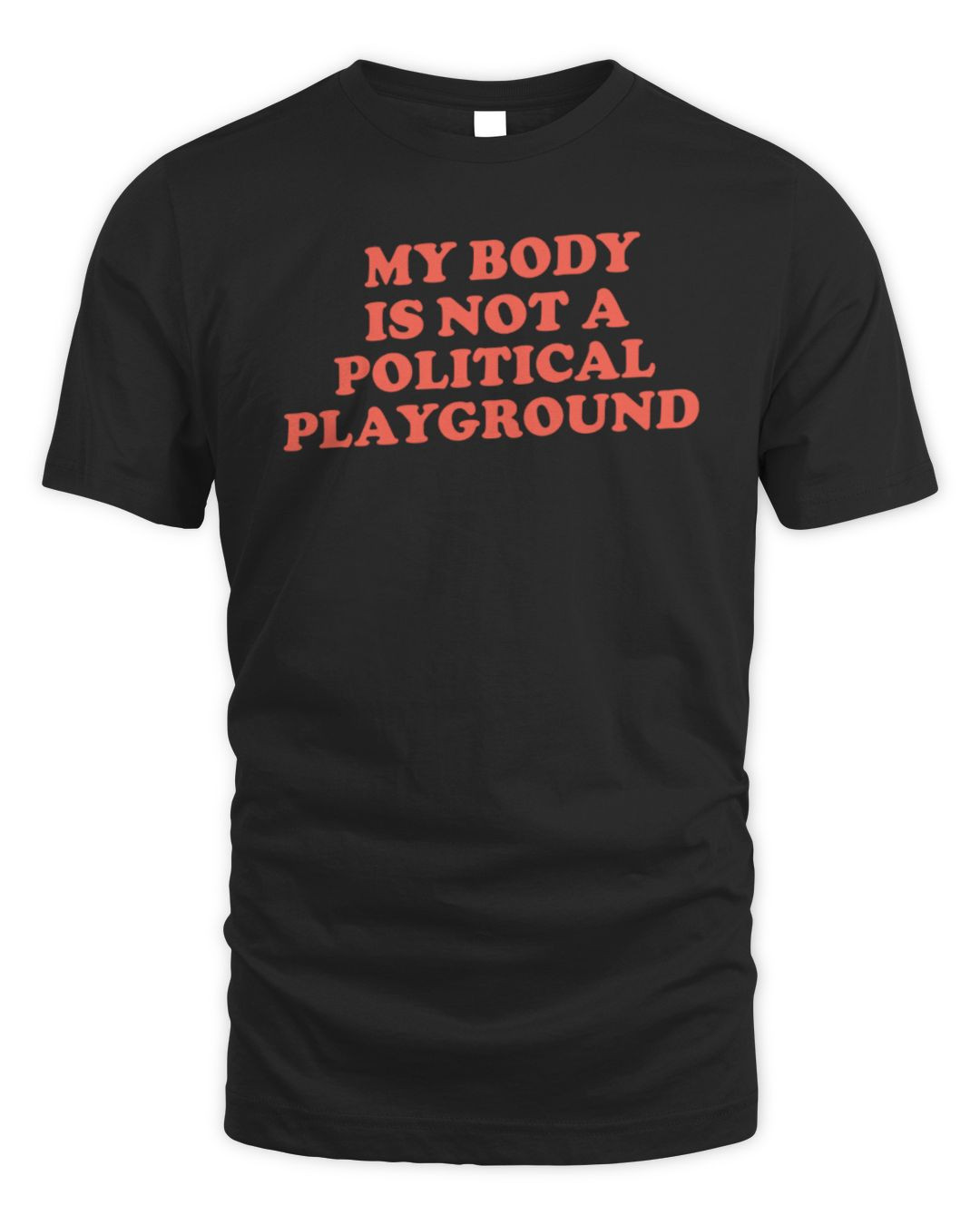 My Body Is Not A Political Playground Black Official Hoodie