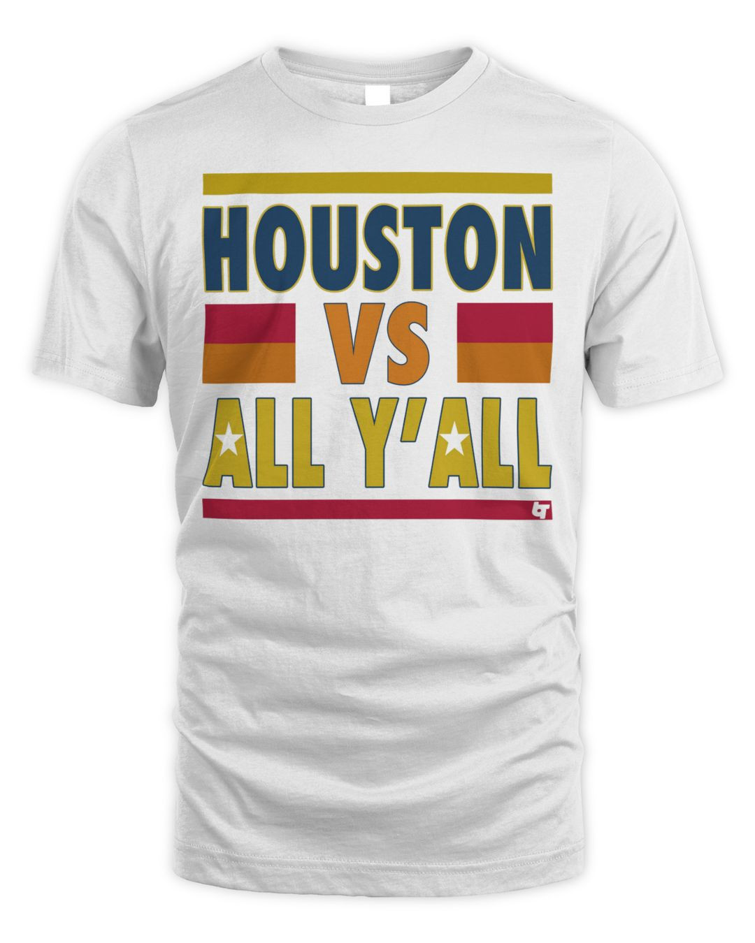 Houston Vs. All Y'all Shirt