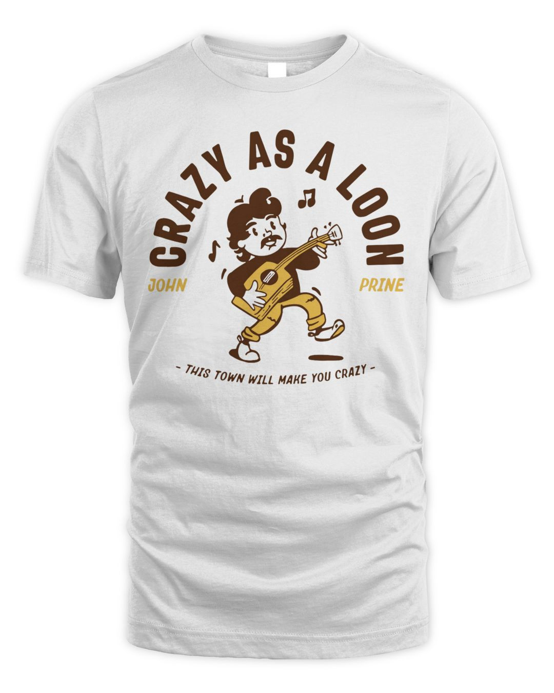 John Prine Merch Crazy As A Loon Shirt