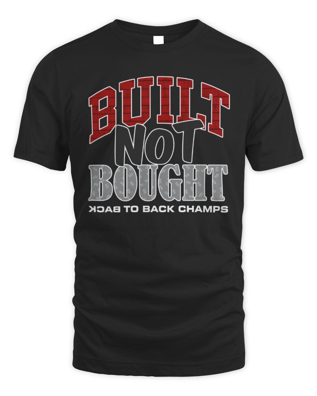 Klever Shirtz Merch Store Built Not Bought Tee