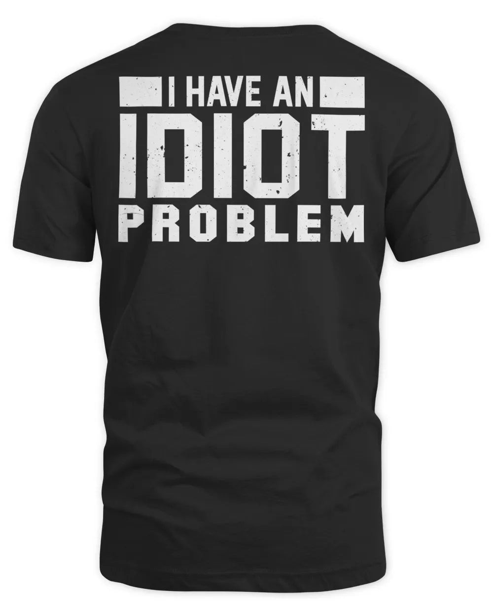 Kevin Owens I Have An Idiot Problem Shirt