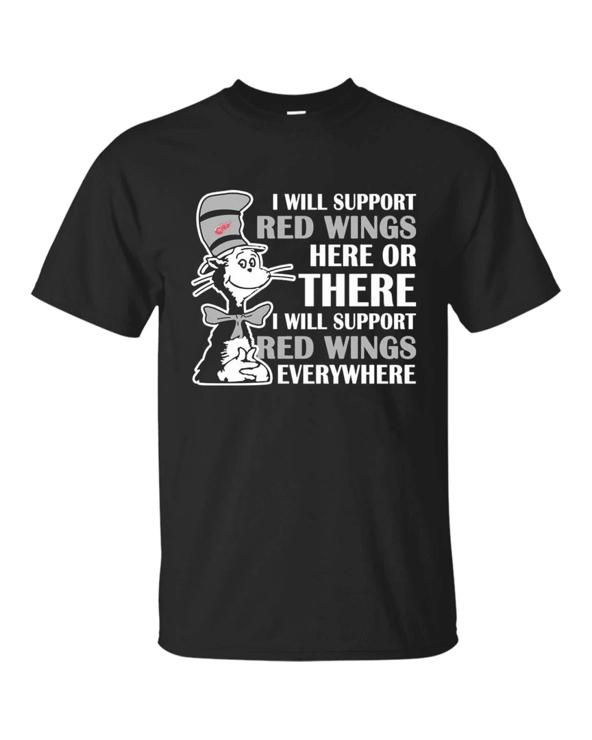 I Will Support Everywhere Detroit Red Wings T Shirts