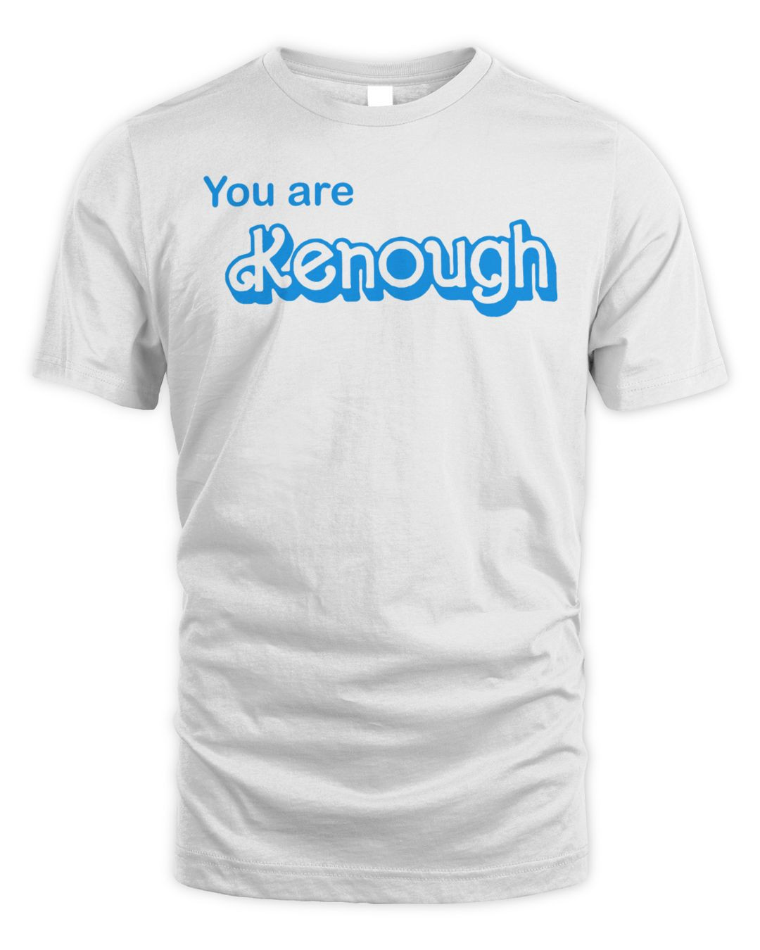 I Am Kenough You Are Kenough Barbie Shirt