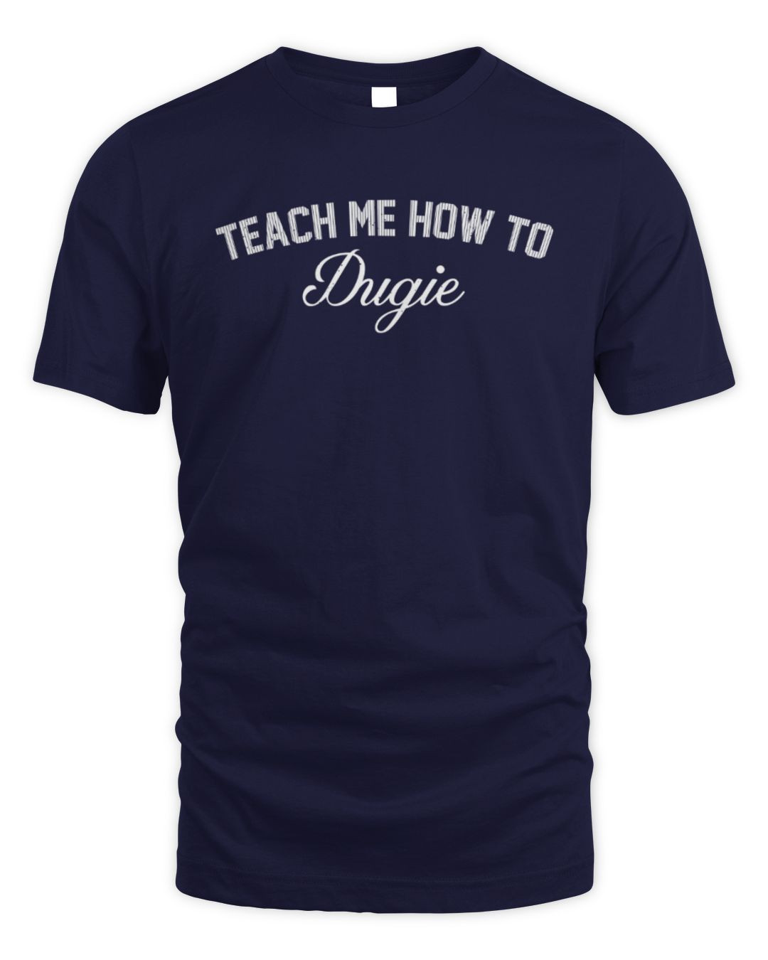 Jomboy Media Shop Teach Me How To Dugie T Shirt