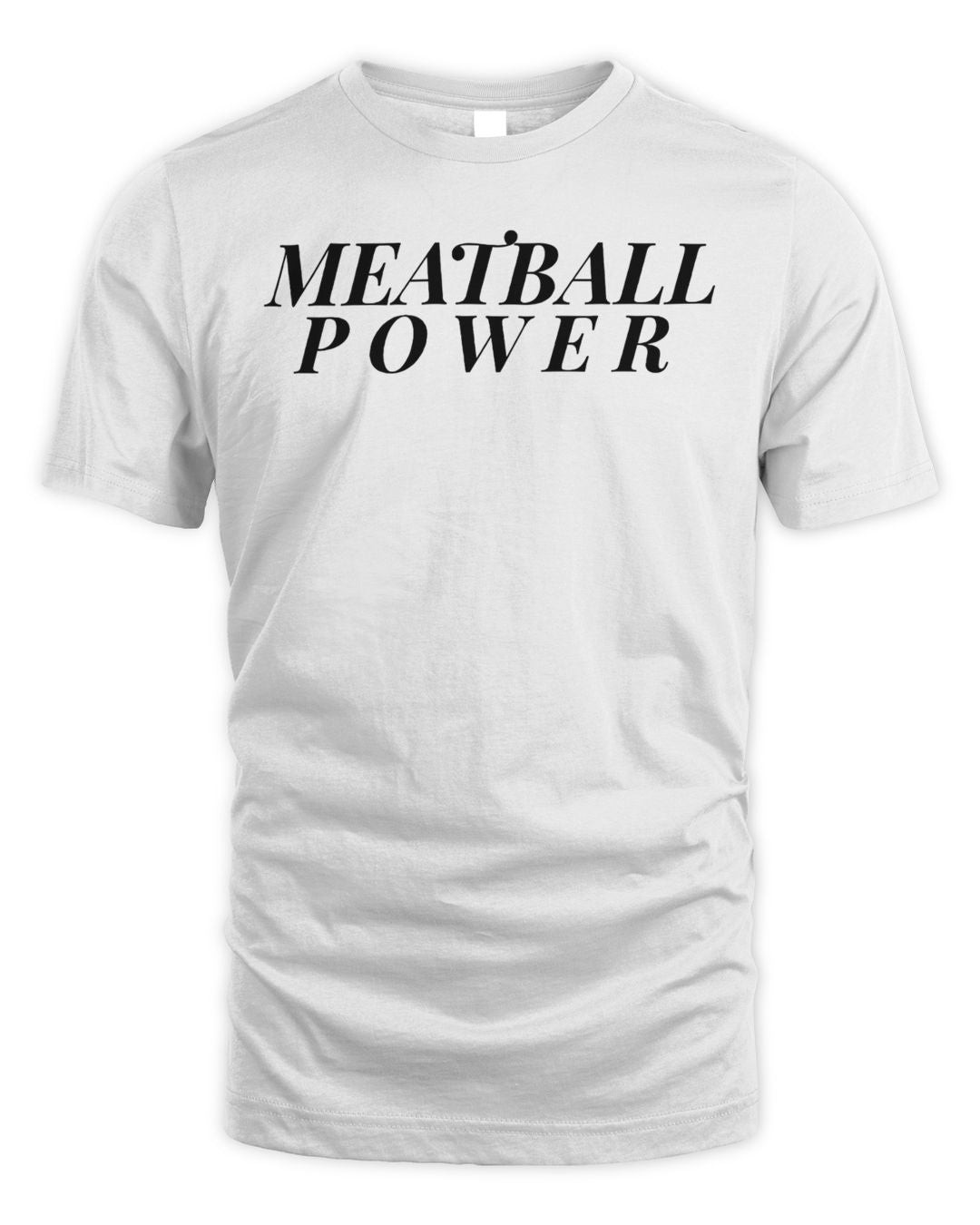 Meatball Merch Meatball Power Shirt