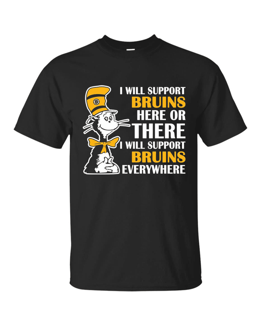I Will Support Everywhere Boston Bruins T Shirts