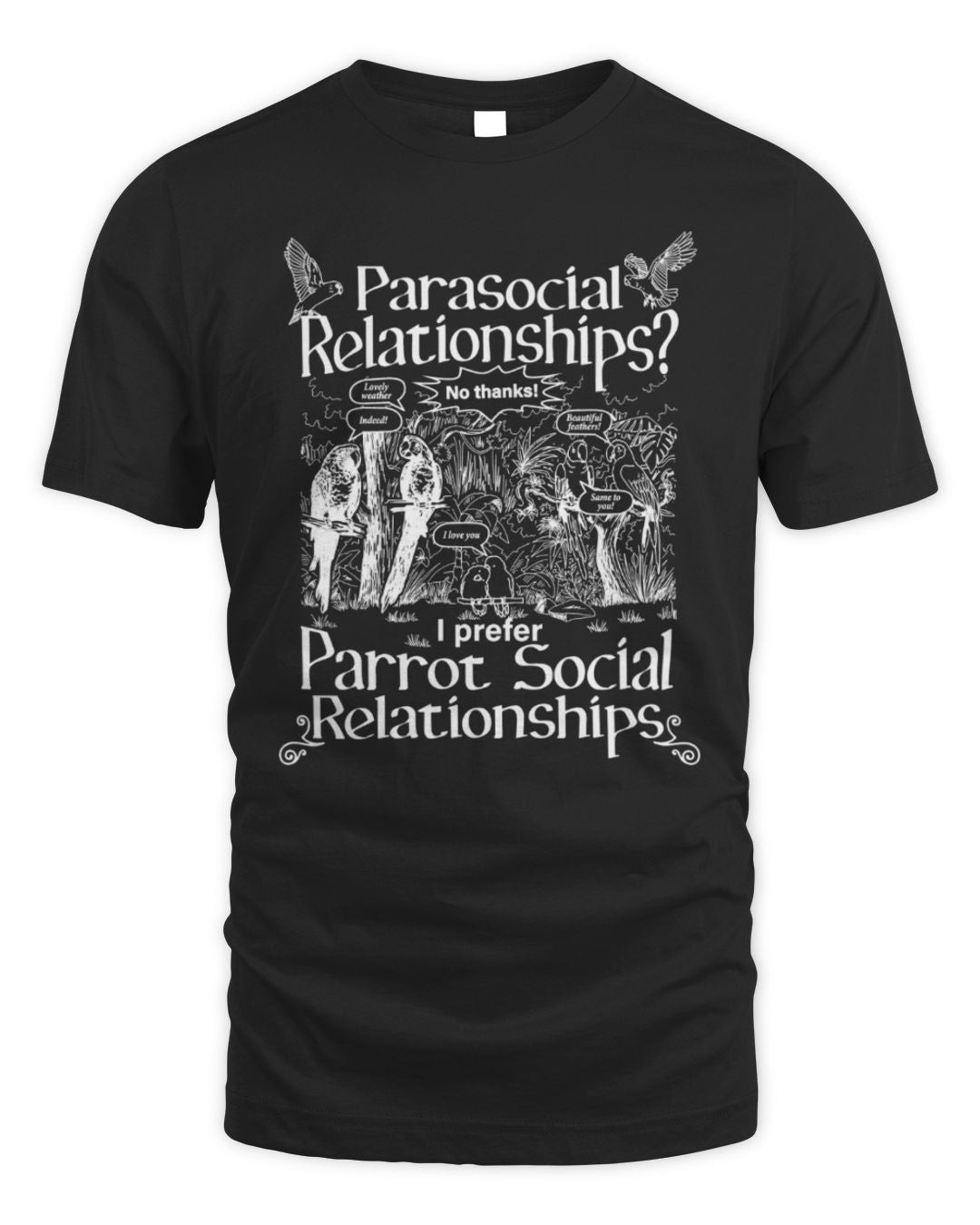 I Prefer Parrot Social Relationships Unisex T-shirt Got Funny Merch