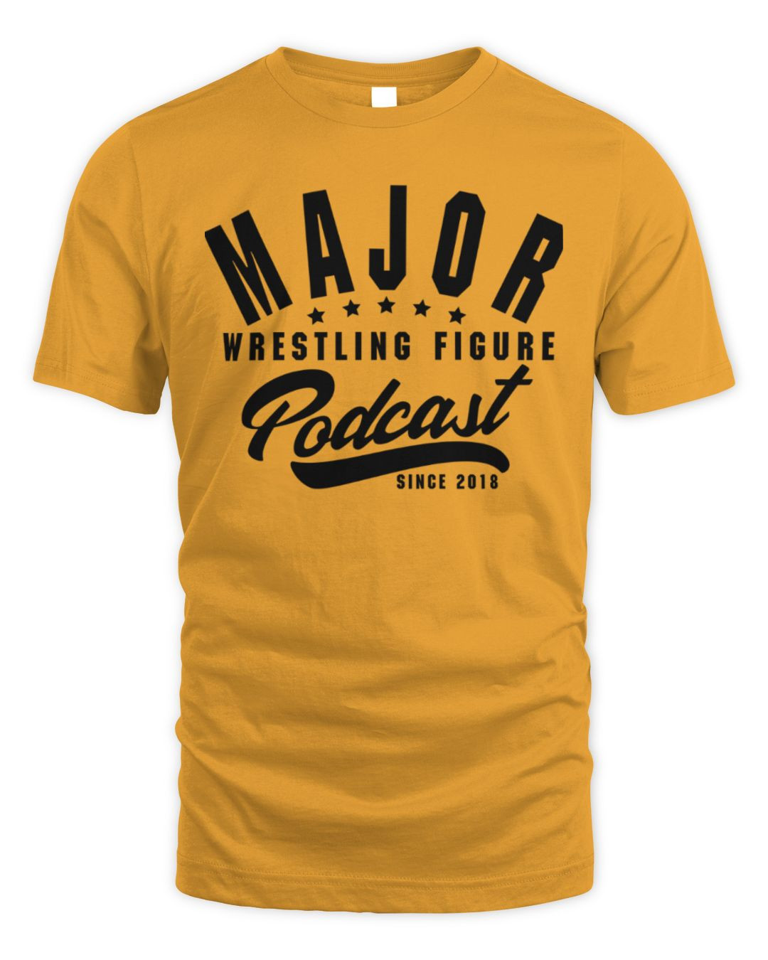 Major Wrestling Figure Podcast Since 2018 Shirt