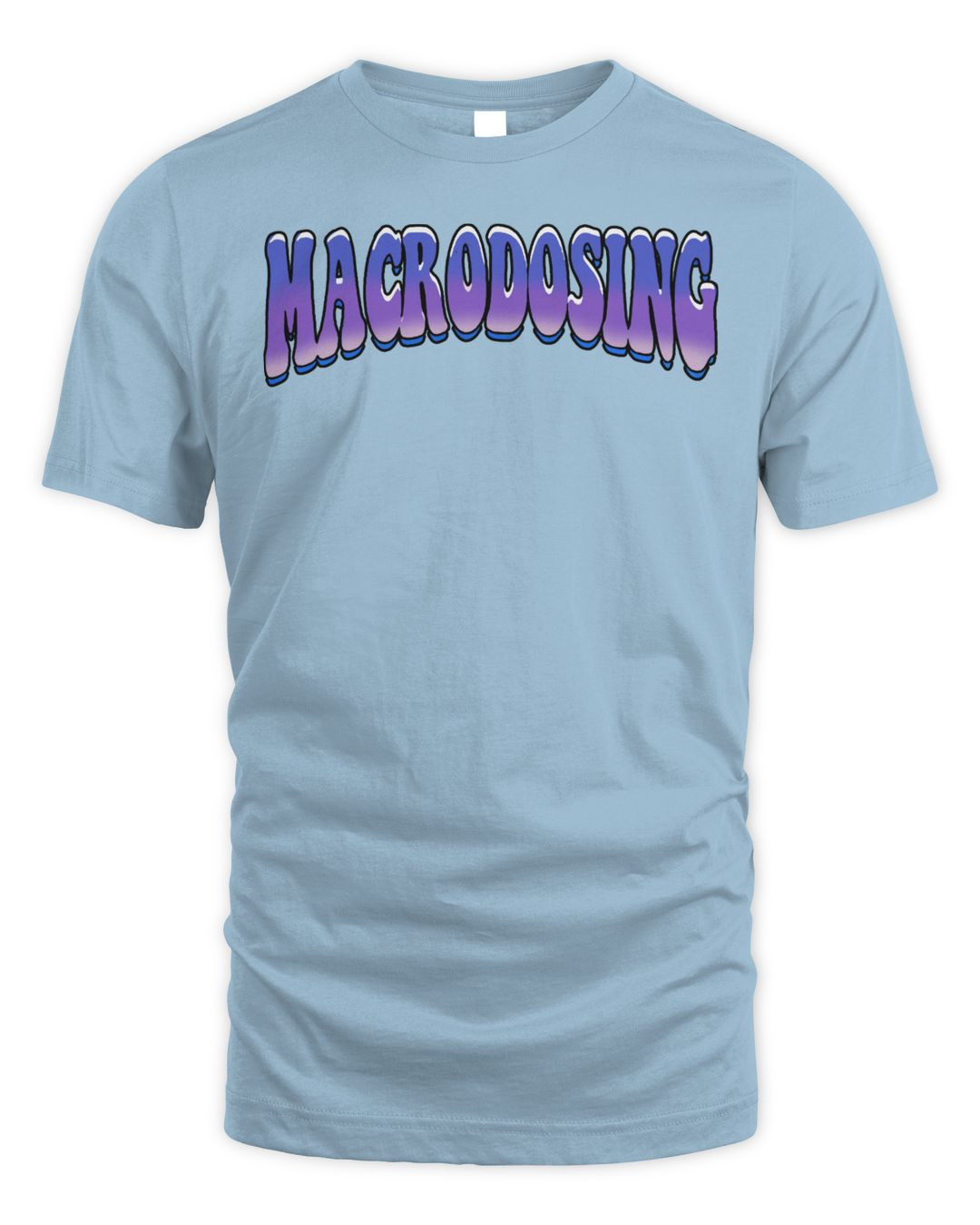 Macrodosing Merch T-shirt