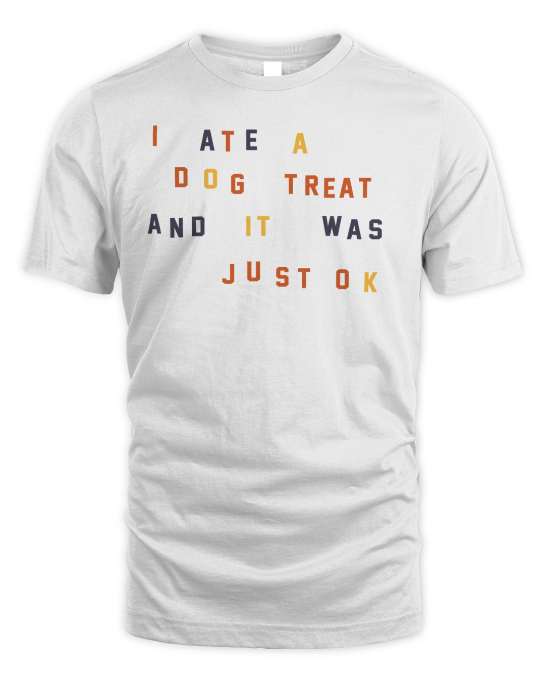 Katie Kimmel Merch I Ate A Dog Treat Shirt