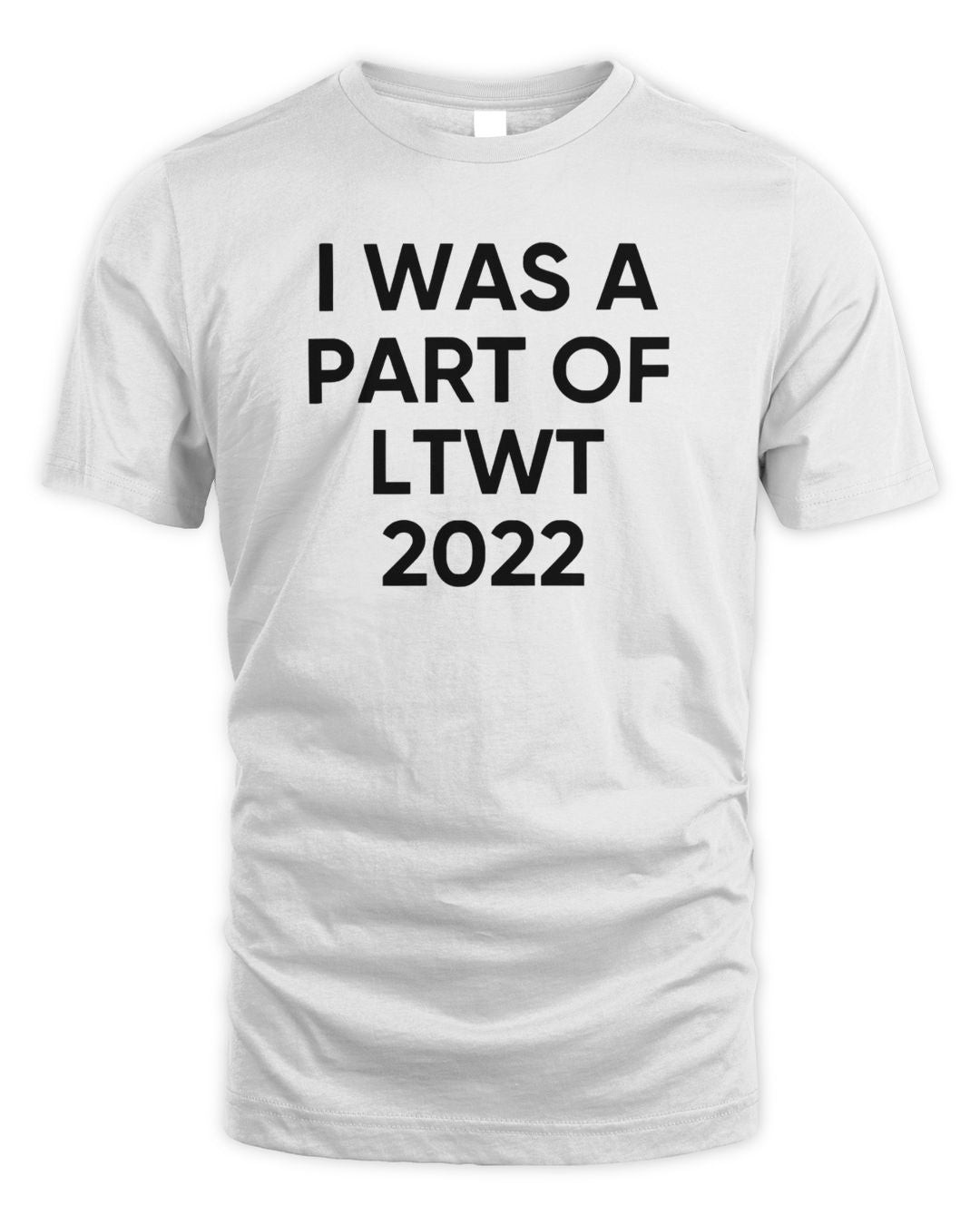 I Was A Part Of Ltwt 2022 Sweatshirt