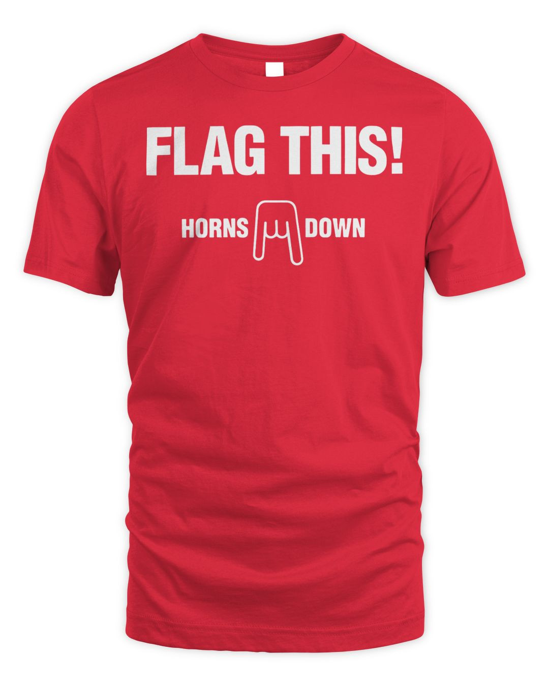 Horns Down Merch Flag This T-shirt