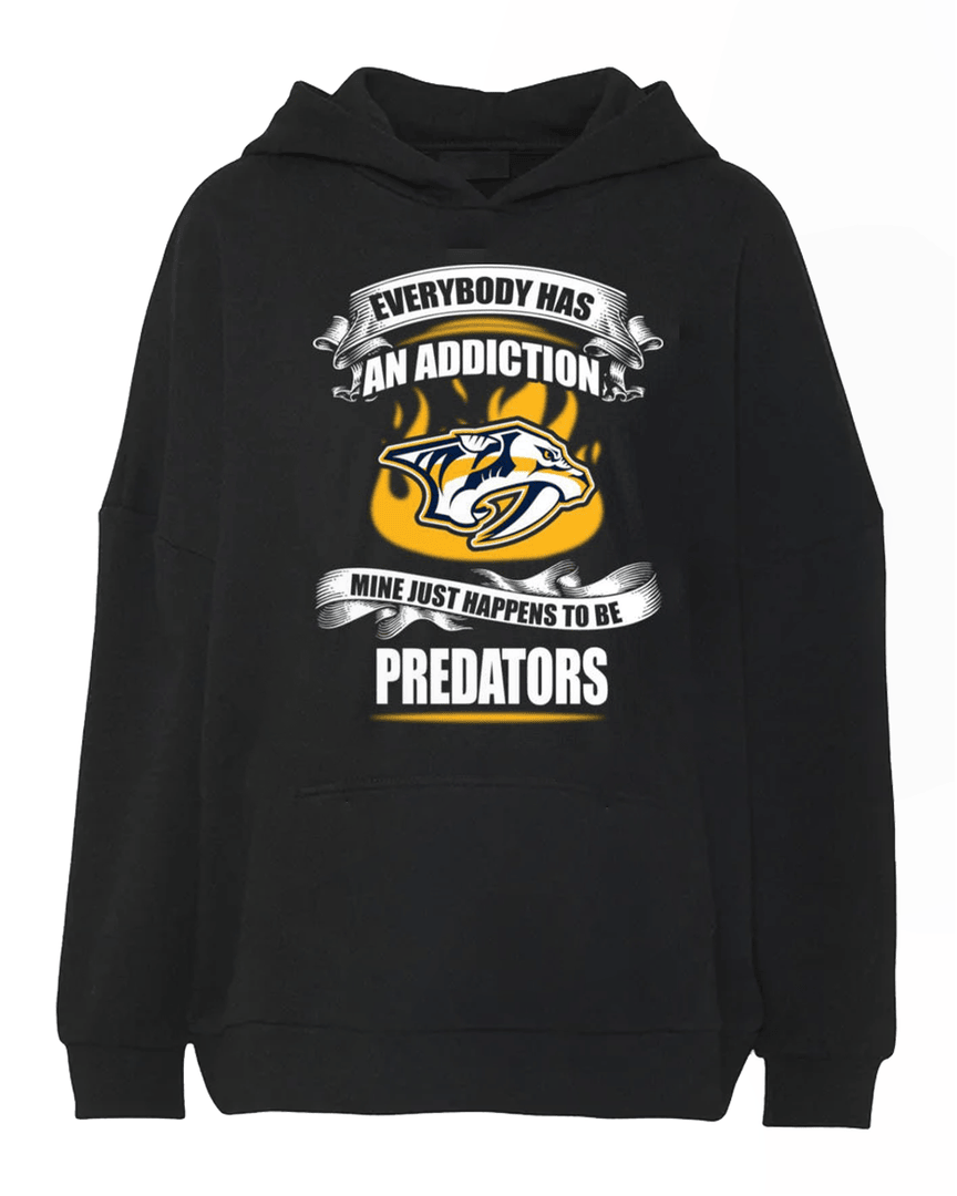 Nashville Predators Everybody Has An Addiction Mine Just Happens To Be Predators Hoodie