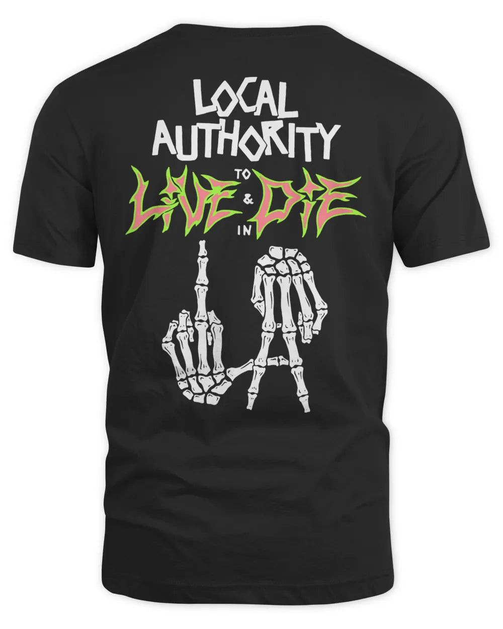 Local Authority Clothing La Bones Til Death Shirt